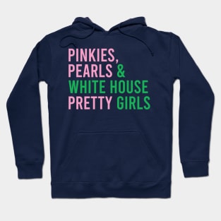 Pinkies Pearls & White House Pretty Girls Pink and green kamala political Hoodie